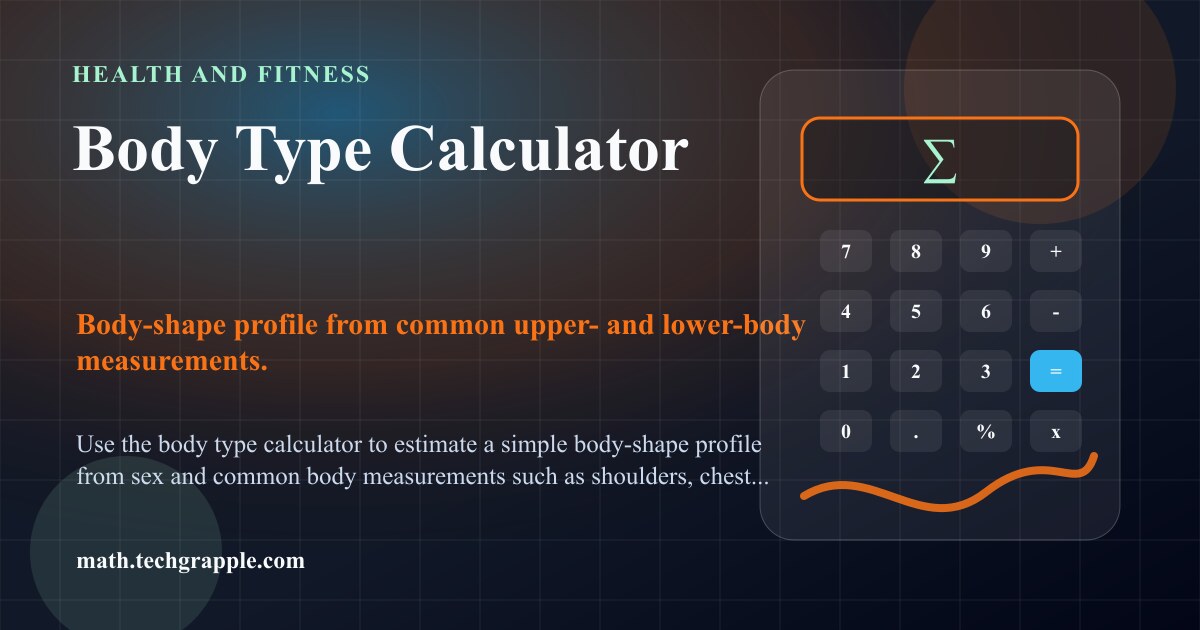 Body Type Calculator - Identify Your Body Shape & Somatotype