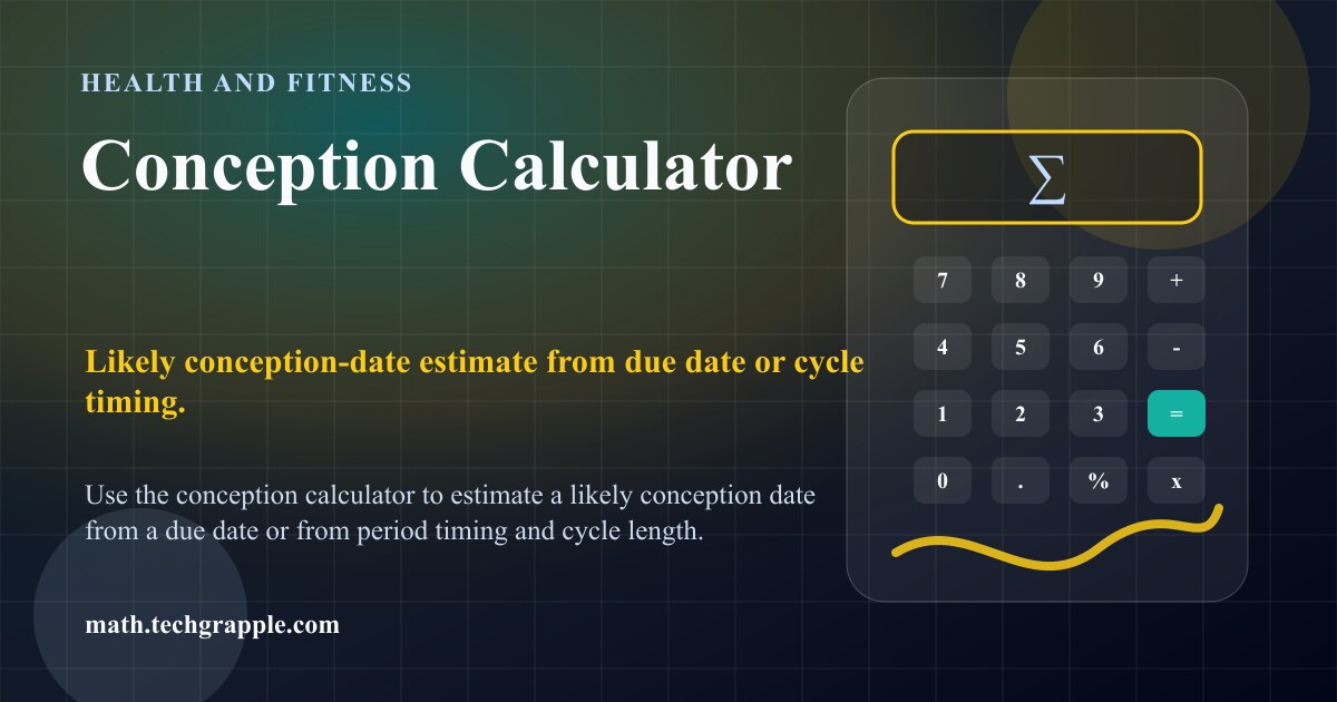 Conception Calculator - Estimate Your Conception Date