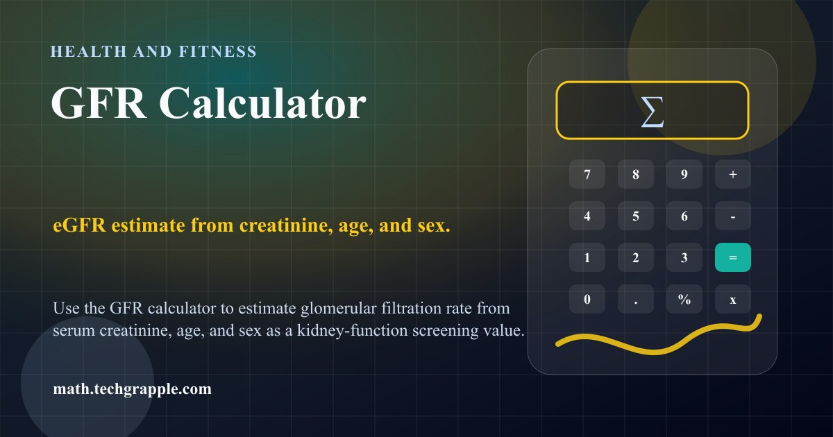 GFR Calculator - Calculate eGFR Kidney Function