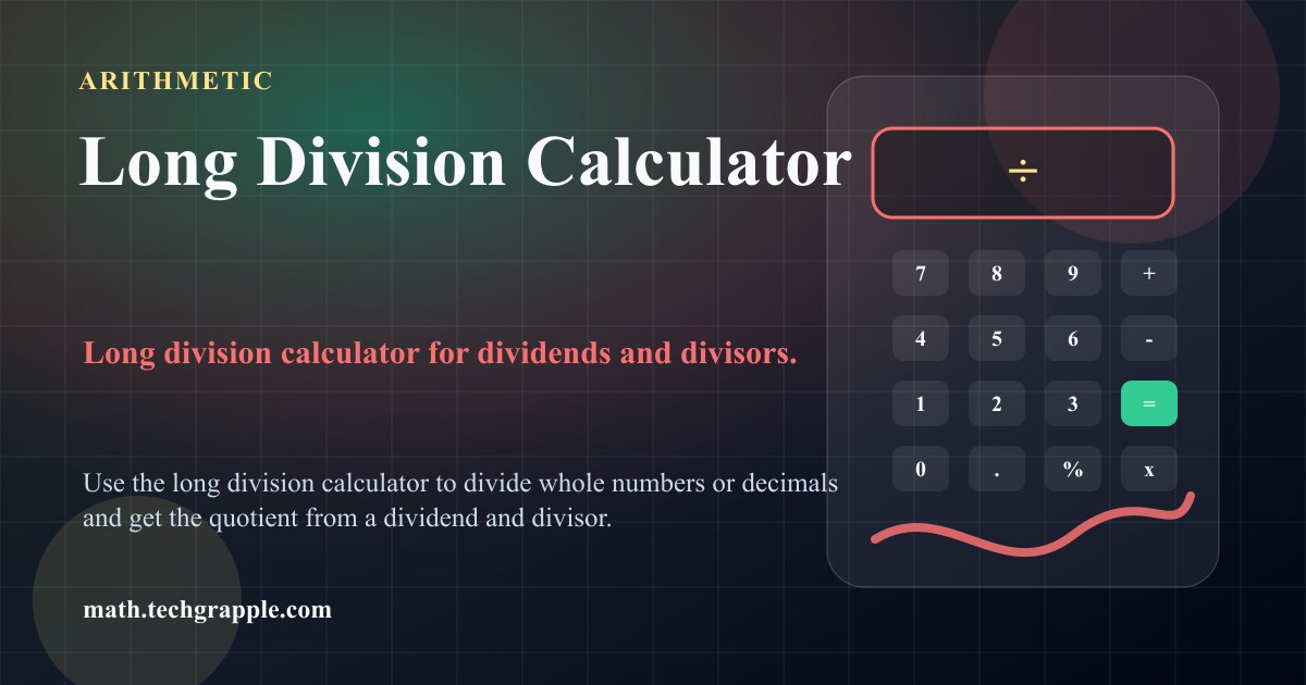 Long Division Calculator - Solve division with steps