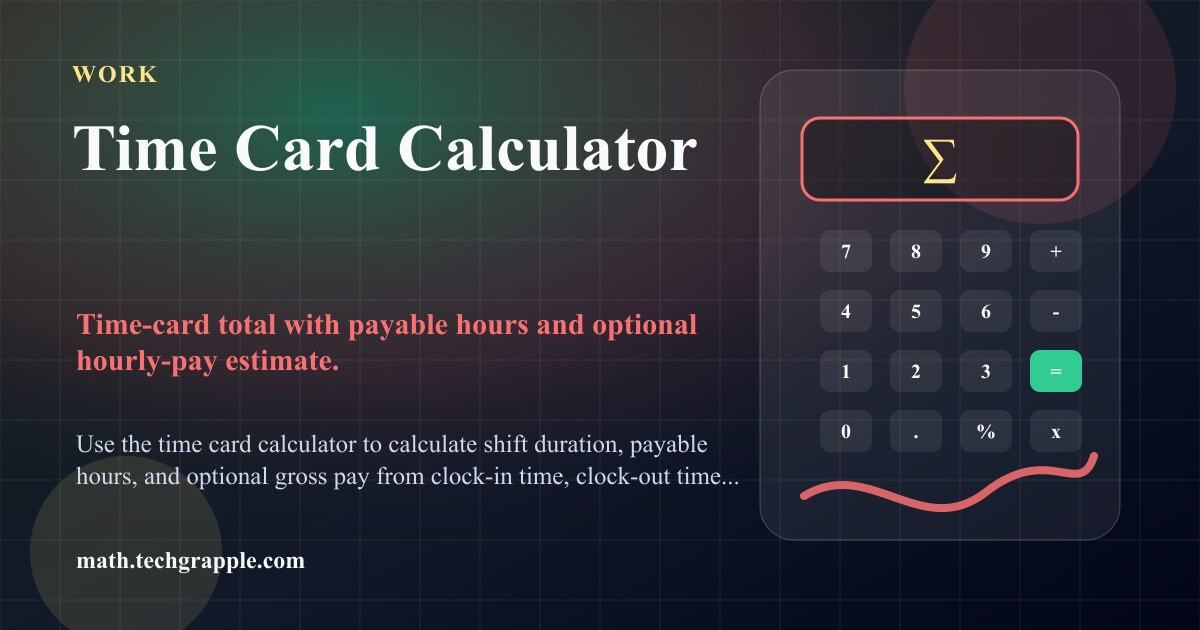 Time Card Calculator - Calculate Weekly Hours Worked